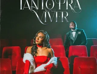 TANTO PRA VIVER (feat Matias Damásio)
